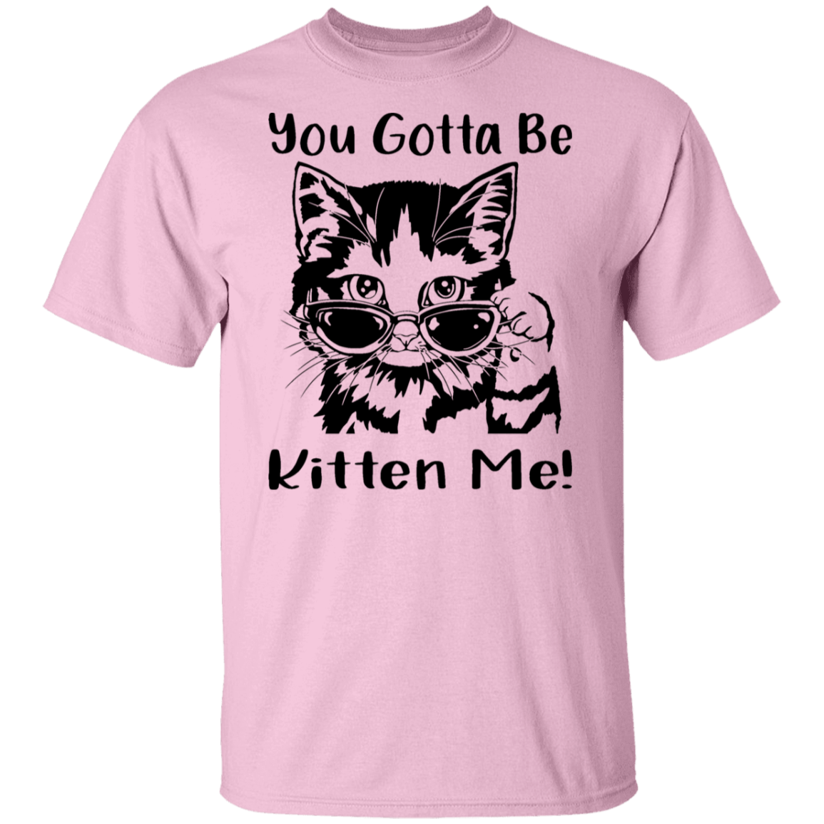You Gotta Be Kitten Me Black Print T-Shirt