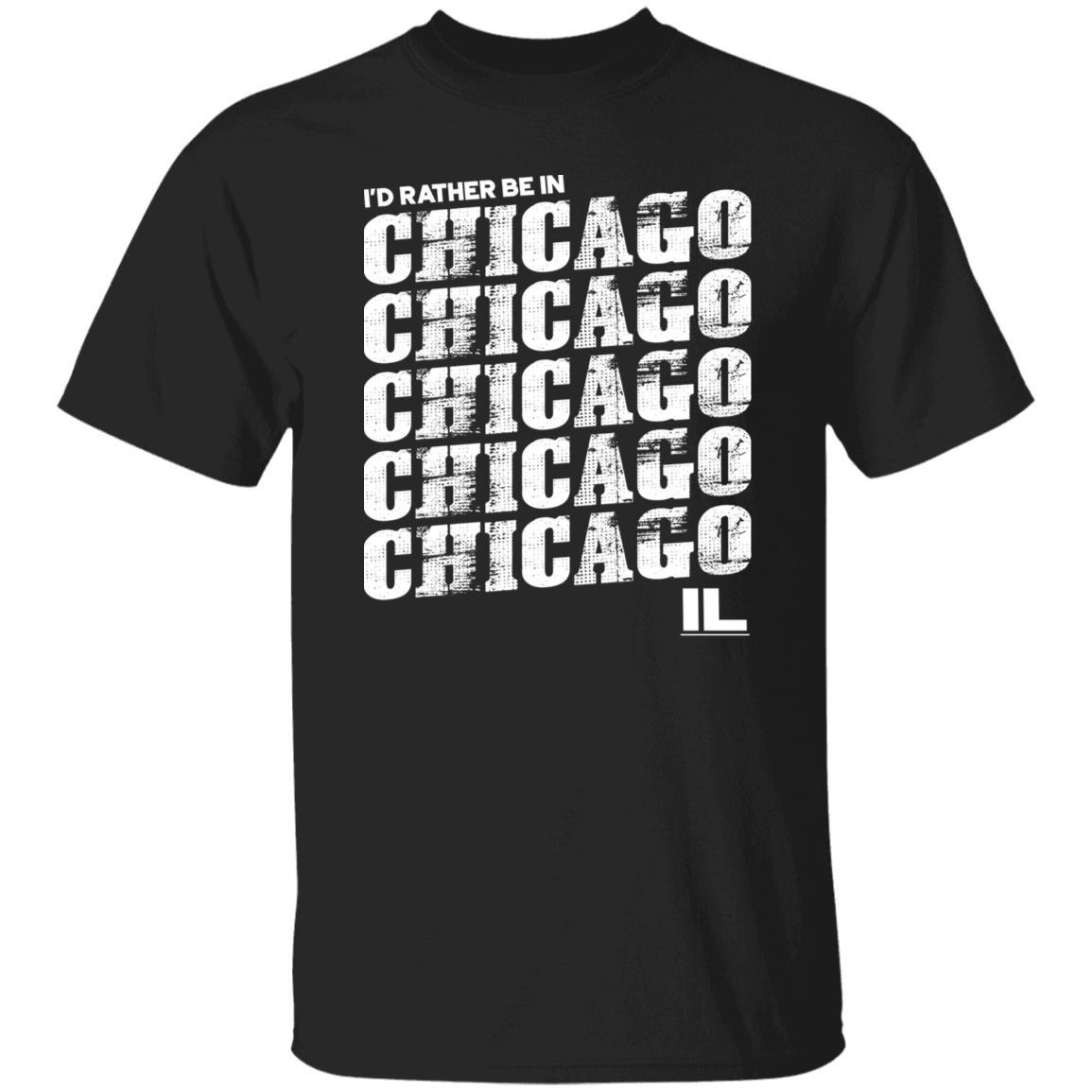 I'd Rather Be In Chicago Illinois White Print T-Shirt