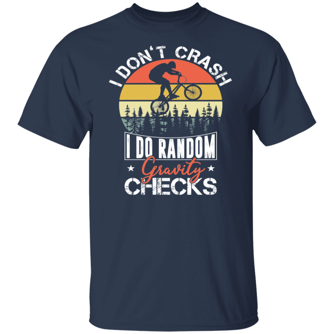 I Don't Crash Gravity Tricks T-Shirt