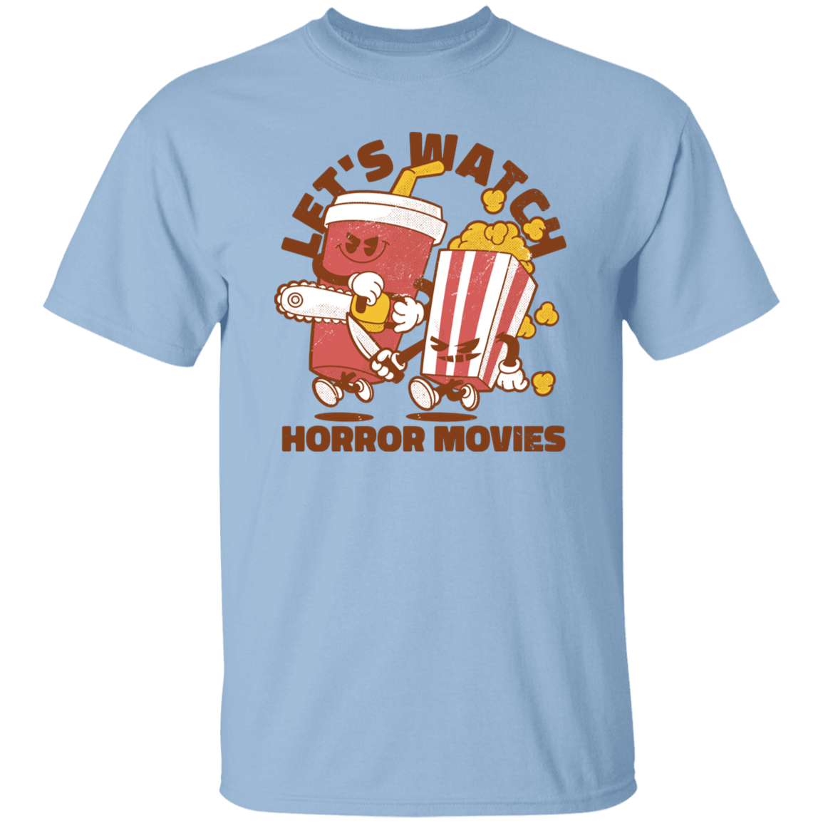 Let's Watch Horror Movies T-Shirt