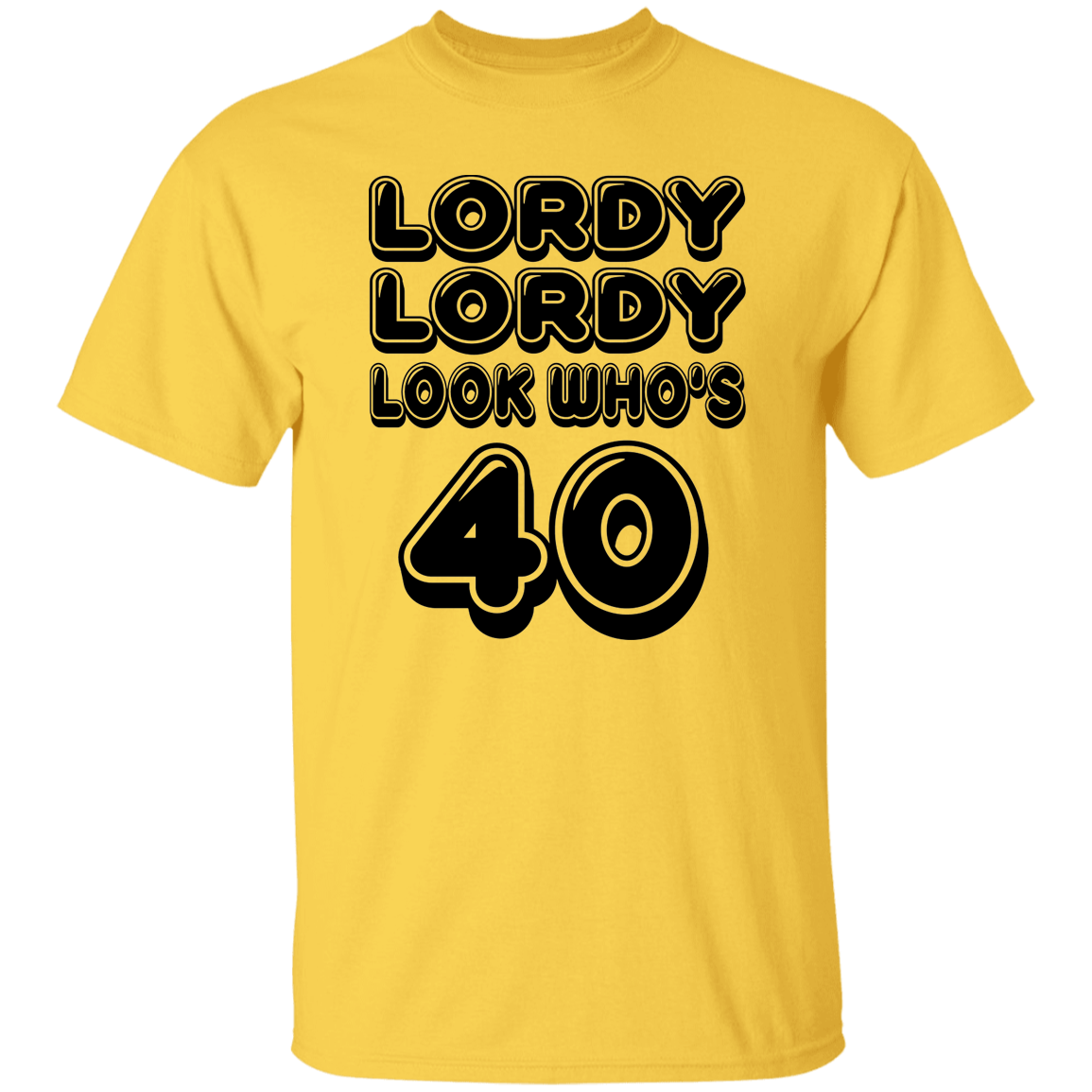 Lordy Lordy Look Who's 40 Black Print T-Shirt