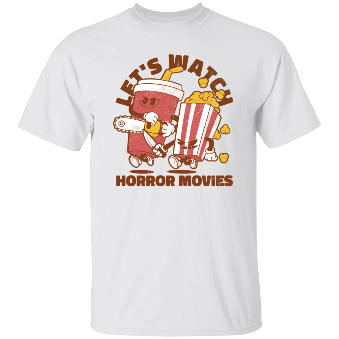 Let's Watch Horror Movies T-Shirt