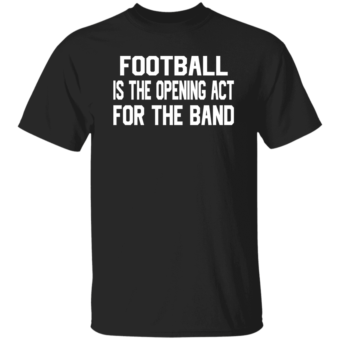 Football Is Opening Act Band White Print T-Shirt