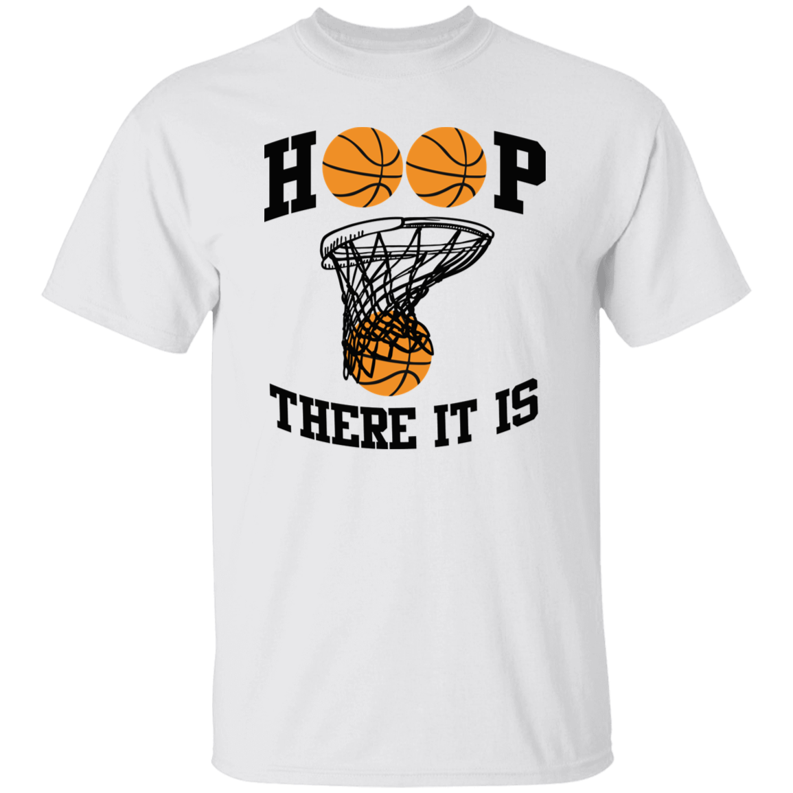 Hoop There It Is T-Shirt