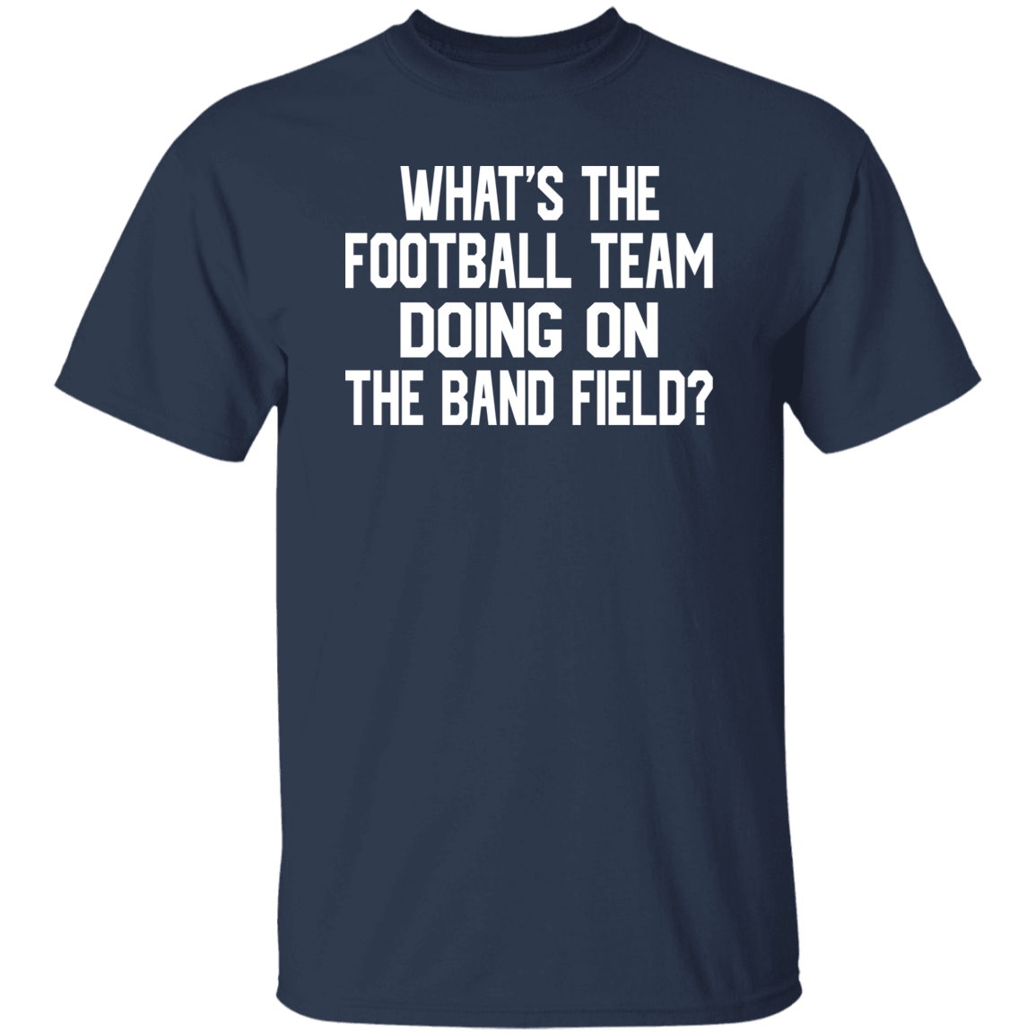 What's The Football Team Band Field White Print T-Shirt
