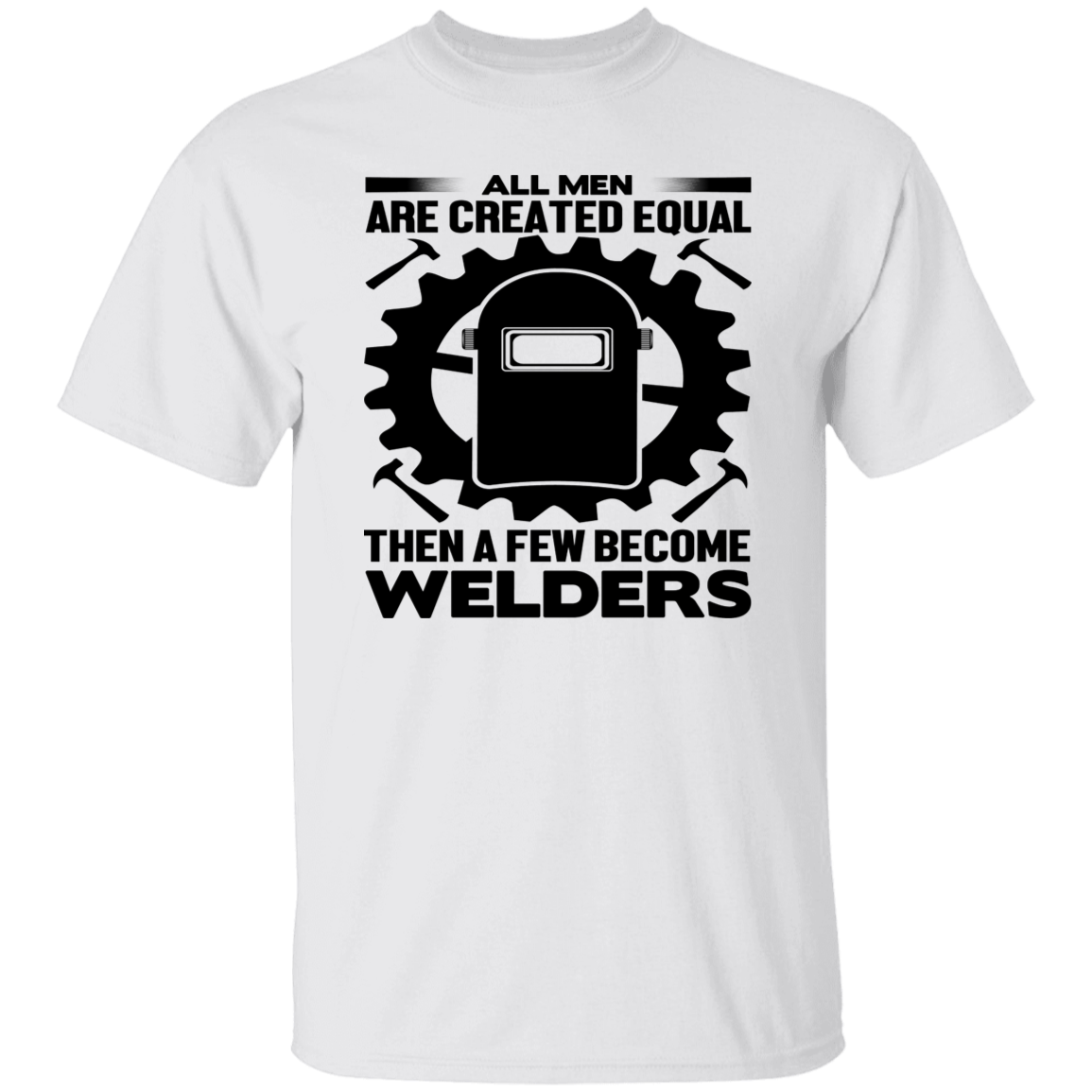 All Men Are Created Equal Welders Black Print T-Shirt