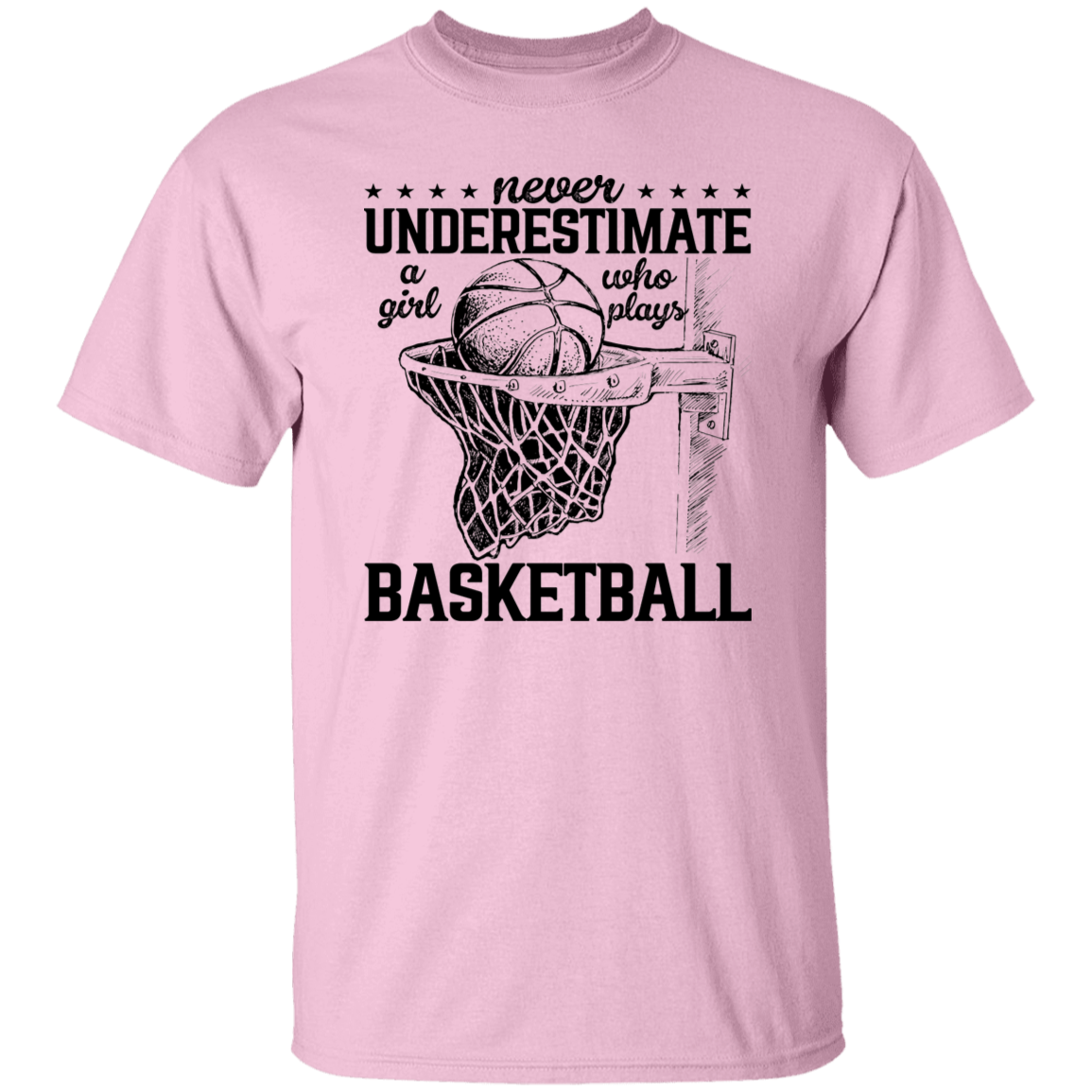 Never Underestimate A Girl Basketball Black Print T-Shirt