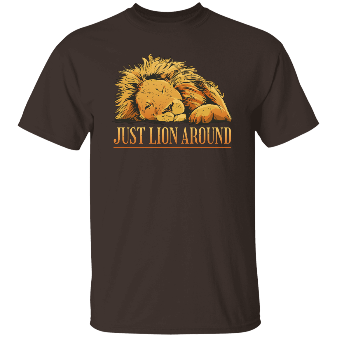 Just Lion Around T-Shirt