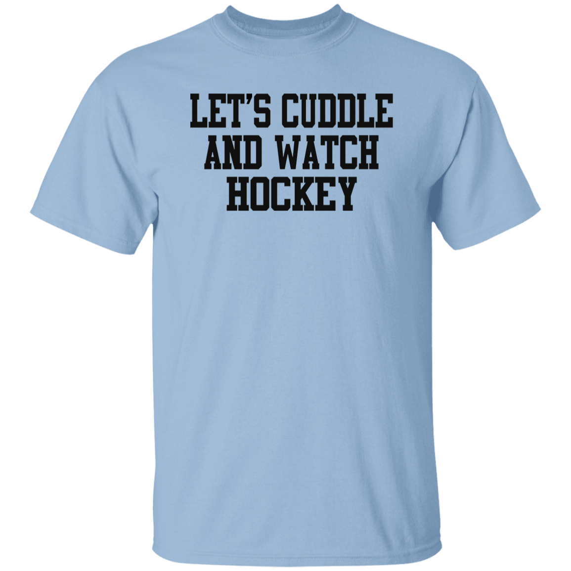 Let's Cuddle Watch Hockey Black Print T-Shirt