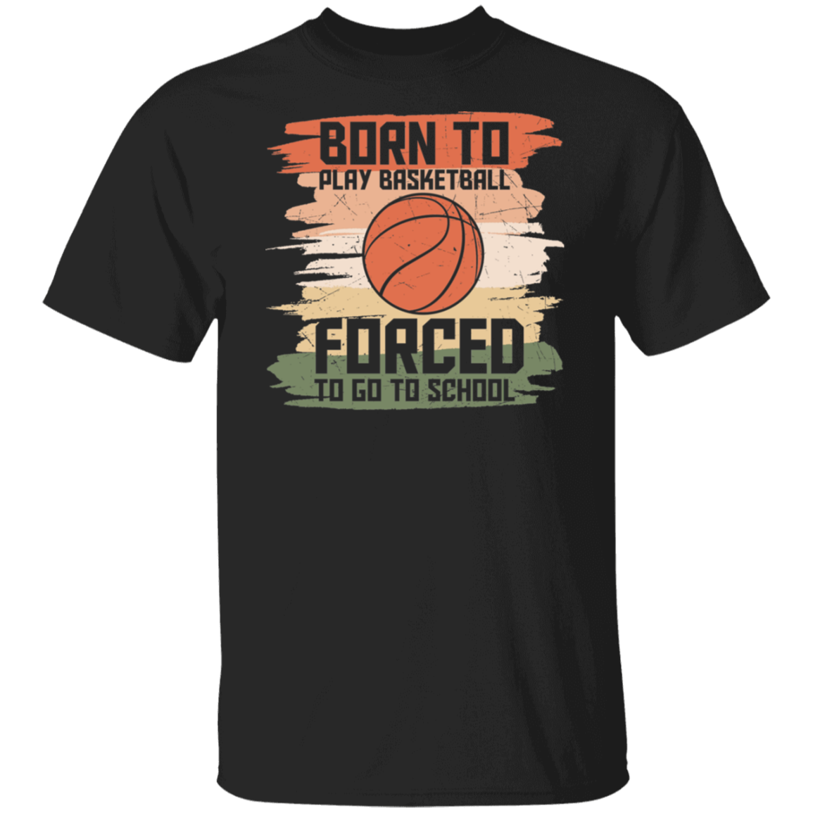 Born To Play Basketball T-Shirt