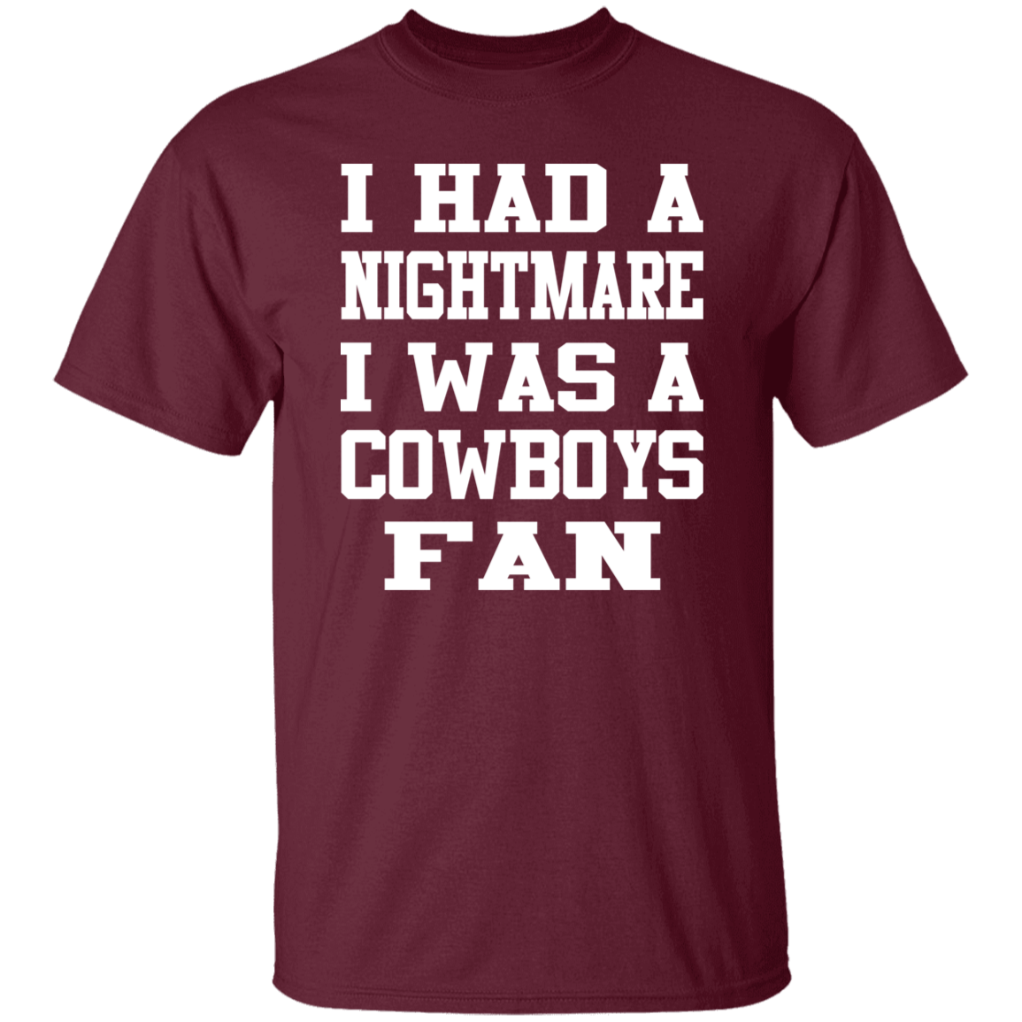 Nightmare Cowboys Fan White Print T-Shirt