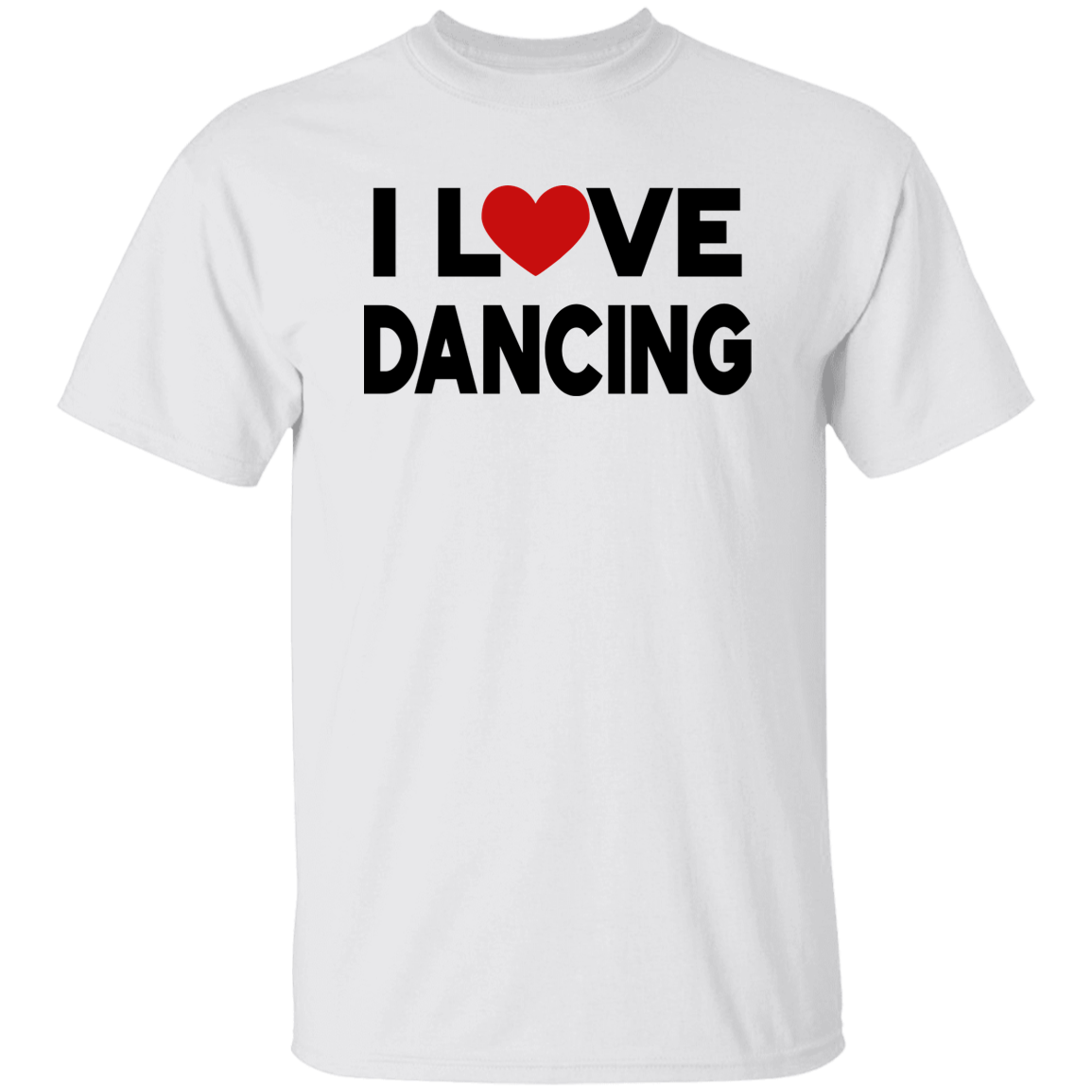 I Love Dancing T-Shirt