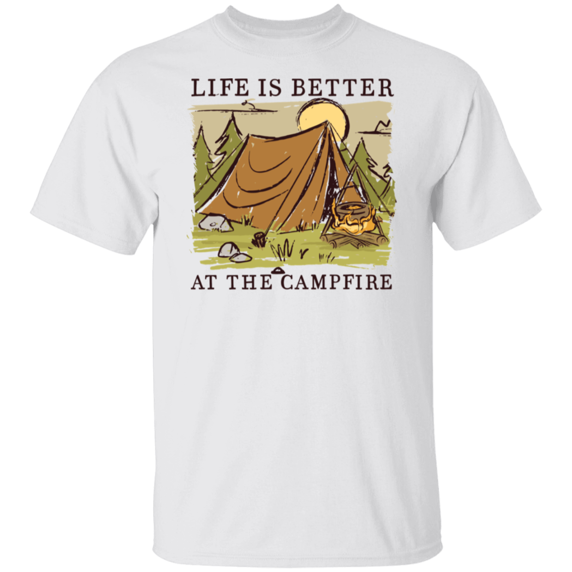 Life Is Better Campfire T-Shirt