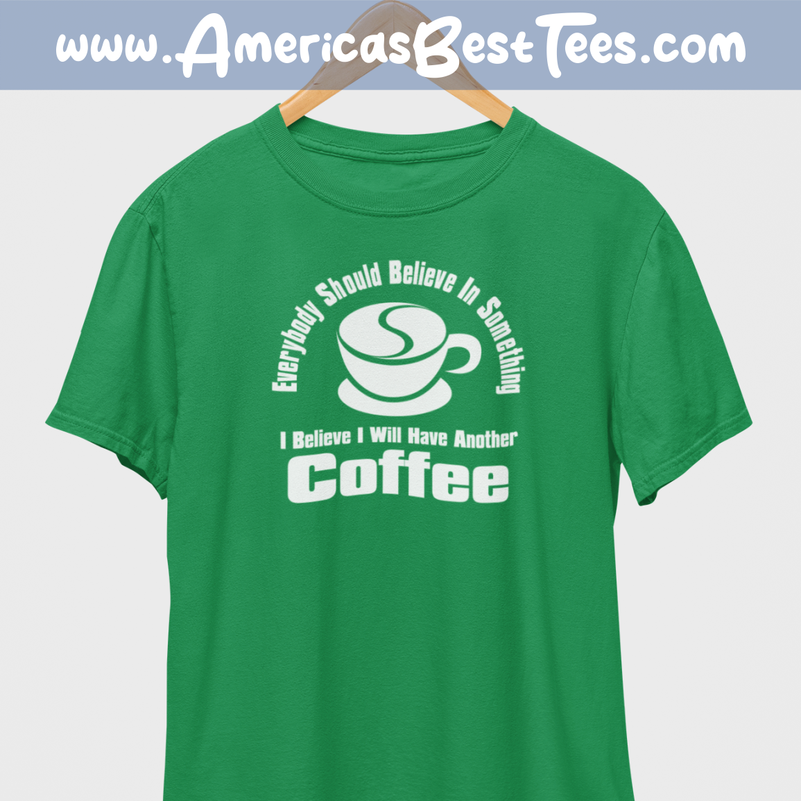 Everybody Should Believe Coffee White Print T-Shirt