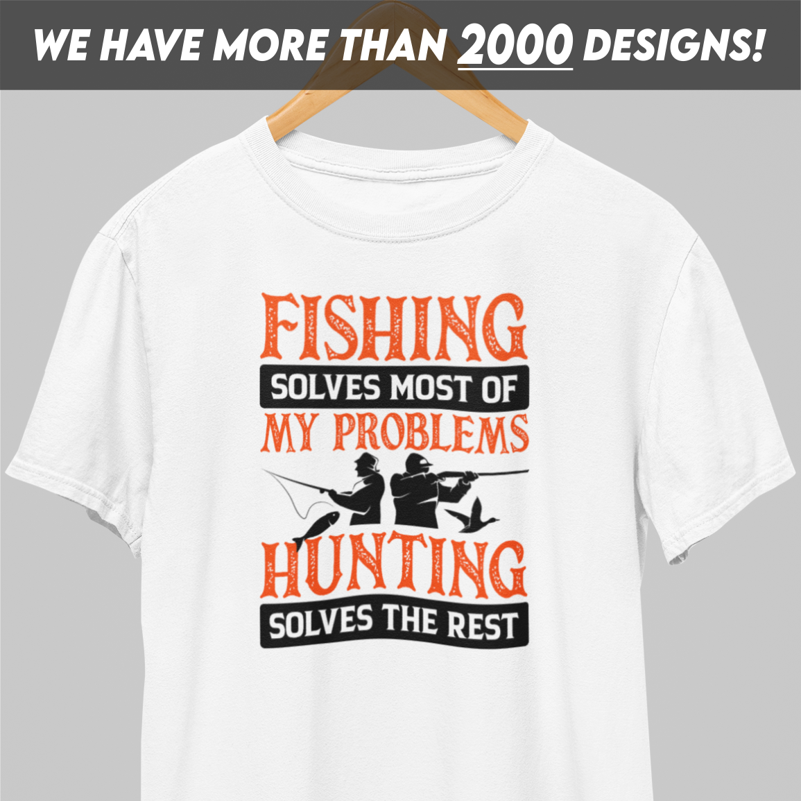 Fishing Solves Most Of My Problems T-Shirt