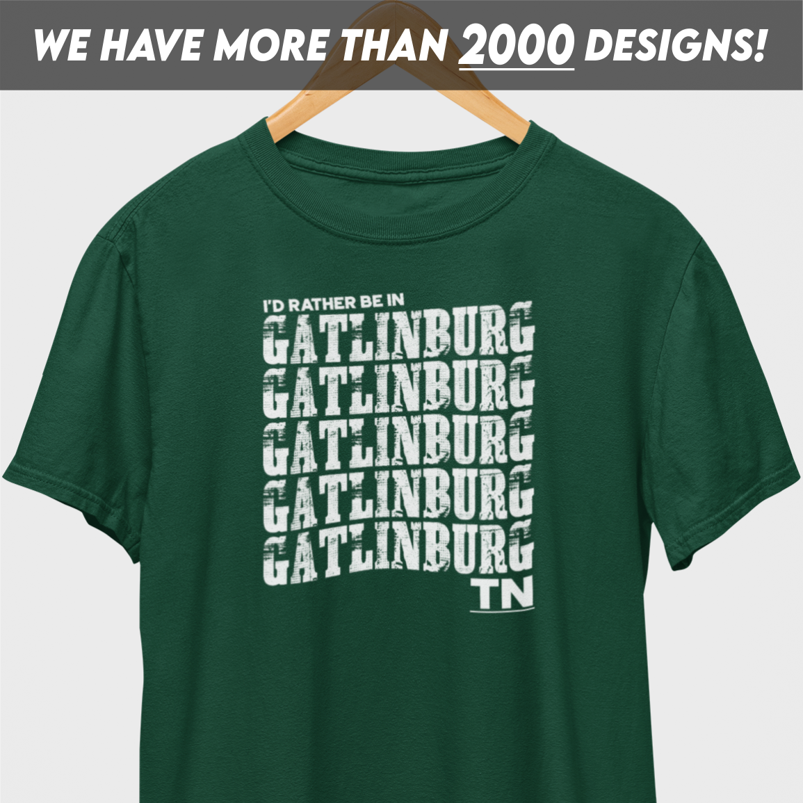 I'd Rather Be In Gatlinburg Tennessee White Print T-Shirt