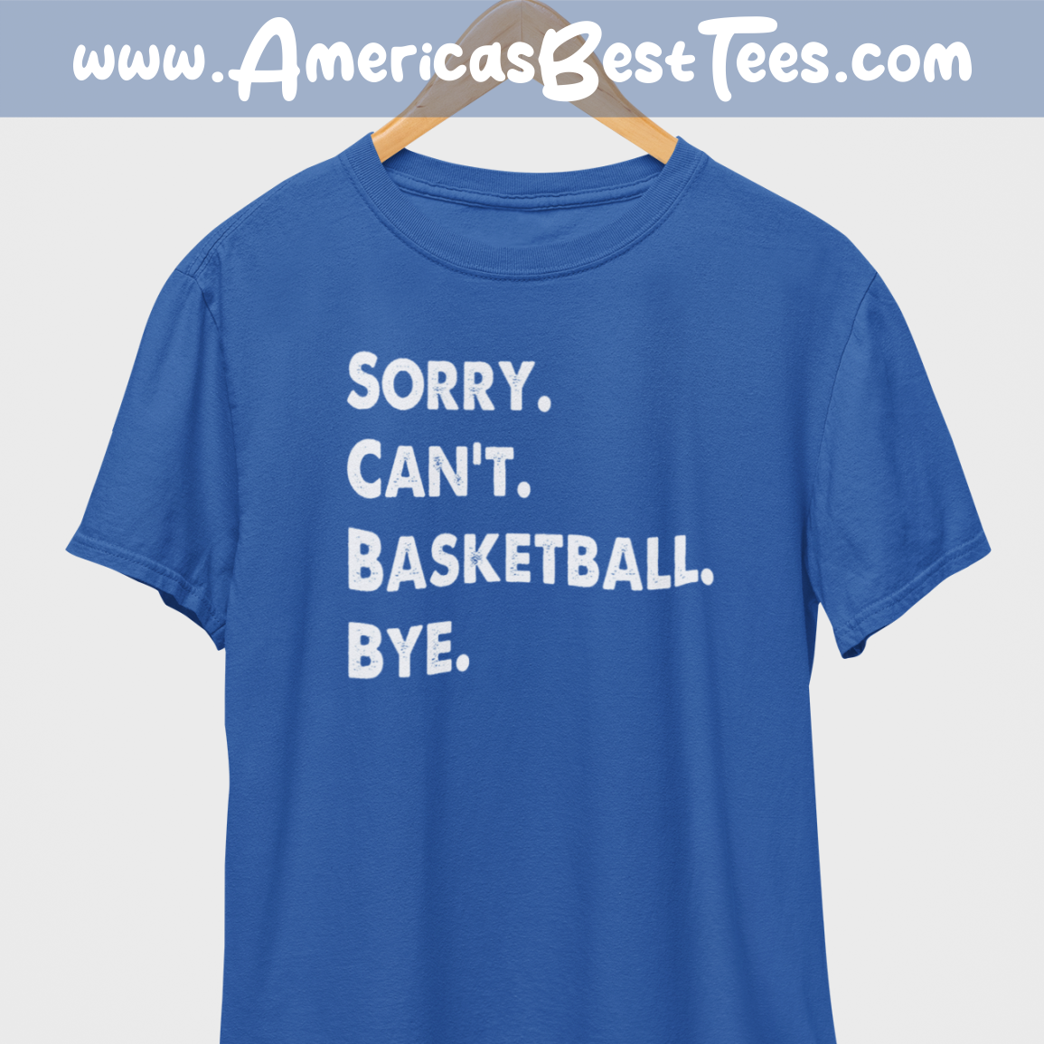 Sorry Can't Basketball Bye White Print T-Shirt