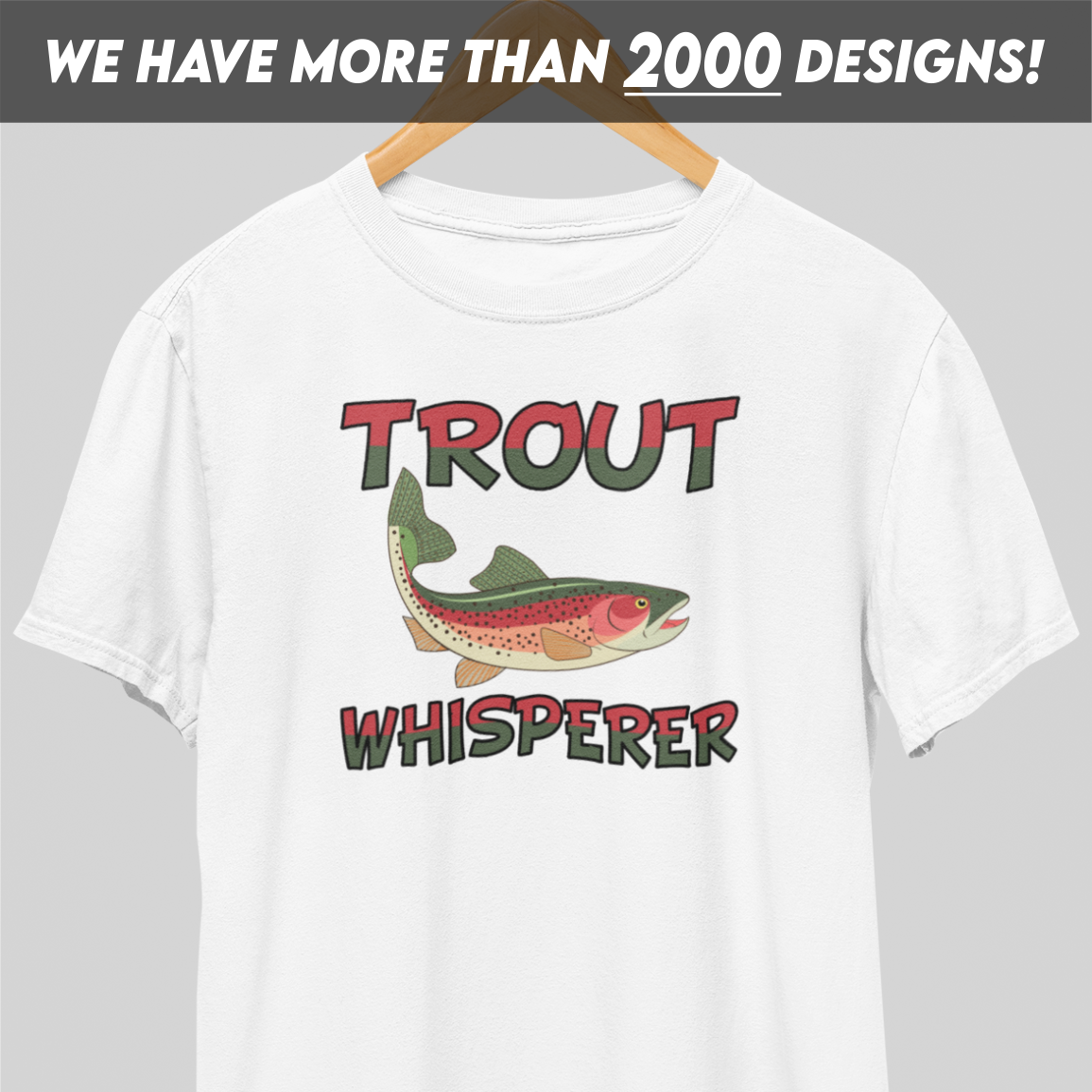 Trout Whisperer T-Shirt